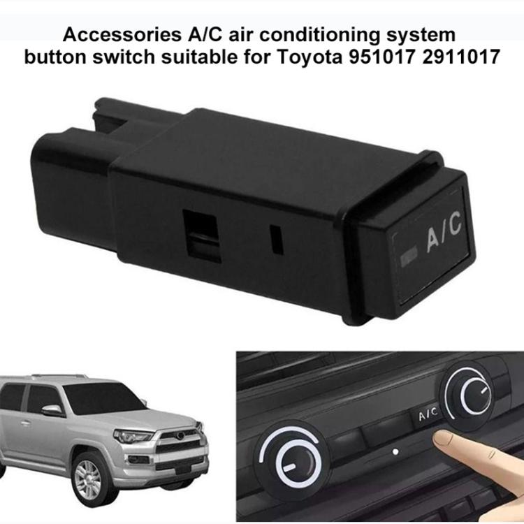 Car A/C Air Conditioner Button Switch for Toyota 4Runner Tacoma 951017 2911017