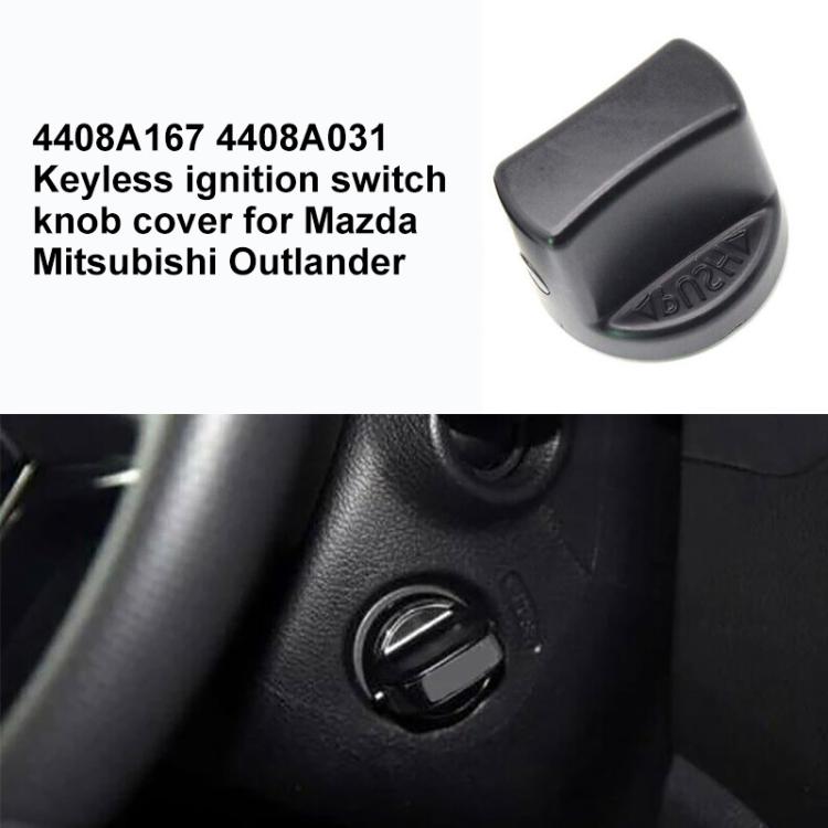 Keyless Ignition Switch Knob Cover 4408A167 4408A031 for Mitsubishi Outlander / Mazda