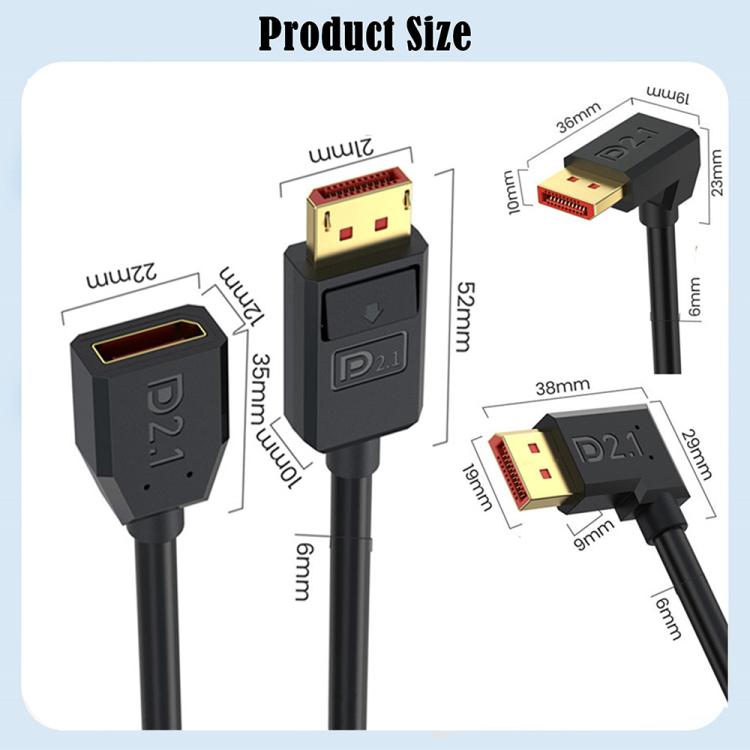 52Gbps 16K 30Hz DisplayPort Extension Adapter Cable, Length: 50cm, DP2.1 Male to DP2.1 Female Straight, DP2.1 Male to DP2.1 Female Upper Elbow, DP2.1 Male to DP2.1 Female Down Elbow, DP2.1 Male to DP2.1 Female Left Elbow                                ...