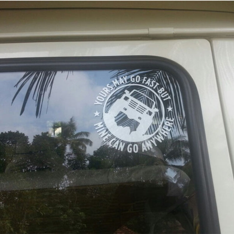 YOURS MAY GO FAST MINE CAN GO ANYWHERE Vinyl Decal Car Stickers, Size: 15x15cm